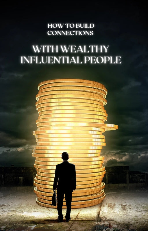Build connections with wealthy people